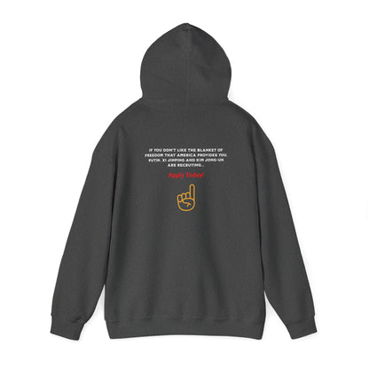 'If You Don't Like The Freedom That America Provides You, Putin, Xi Jinping and kim Jong-Un are recruting...Apply Today!' (Designed on the Back Side) Unisex Heavy Blend™ Hooded Sweatshirt