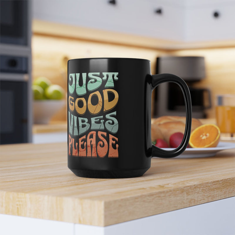 'Just Good Vibes Please' Ceramic Black Mug, 15oz