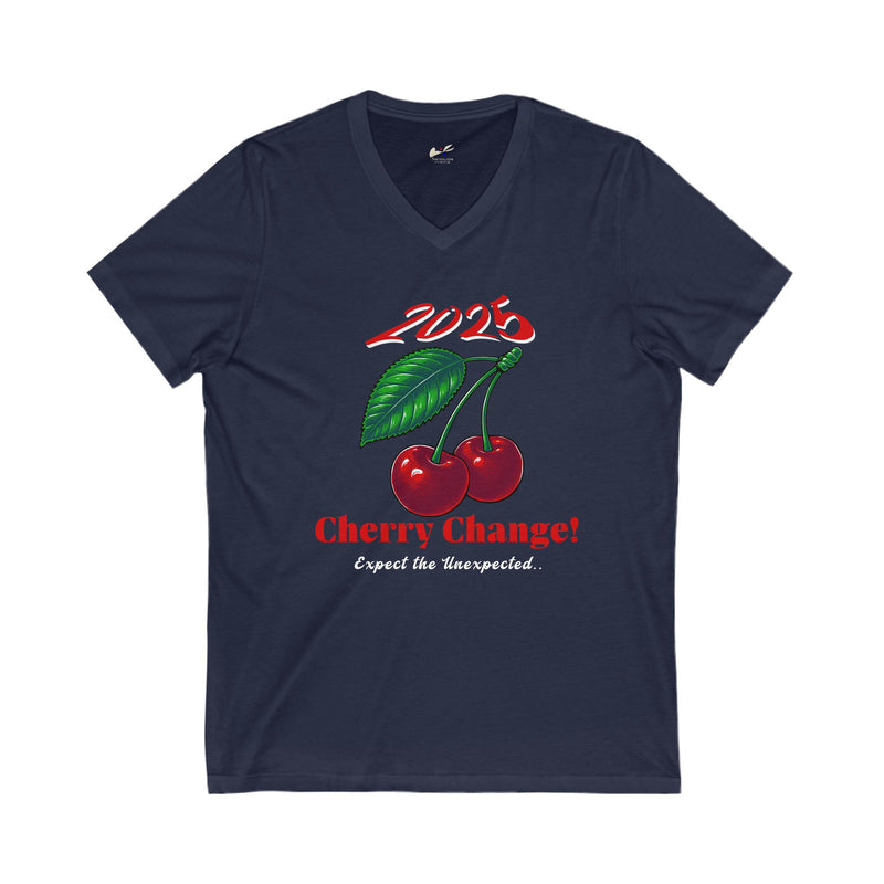 '2025 Cherry Change? Expect The Unexpected' Unisex Jersey Short Sleeve V-Neck Tee.