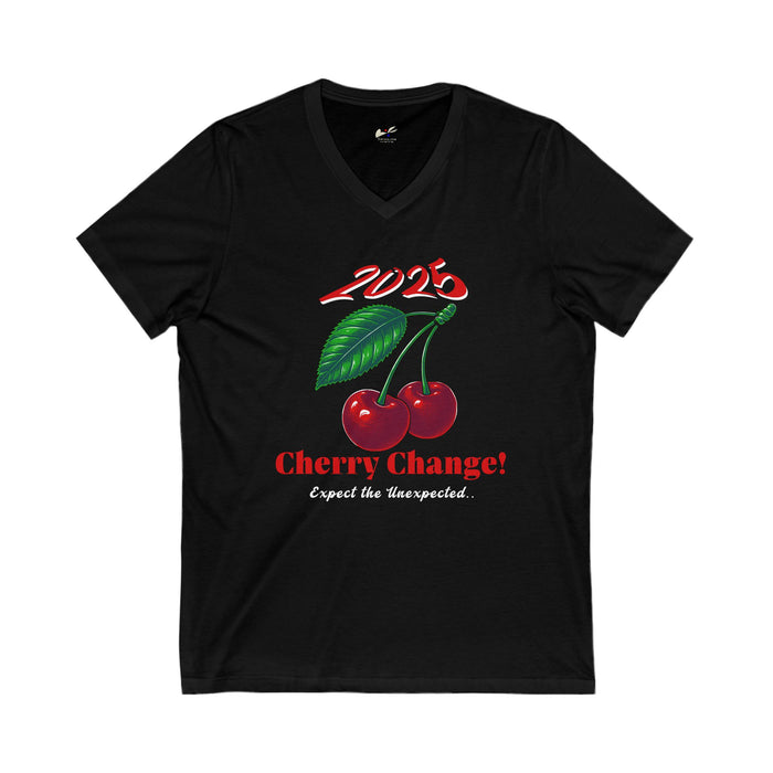 '2025 Cherry Change? Expect The Unexpected' Unisex Jersey Short Sleeve V-Neck Tee.