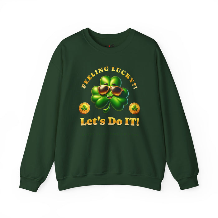 'Feeling Lucky?! Let's Do It! Happy Saint Patrick's Day' Unisex Heavy Blend™ Crewneck Sweatshirt.