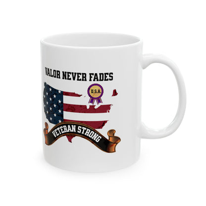 'Valor Never Fades...Veteran Strong' White Ceramic Mug 11oz