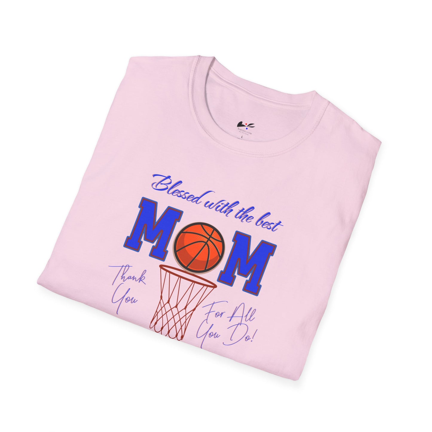 'Blessed with The Best Mom, Thank You For All You Do! Unisex Softstyle T-Shirt.