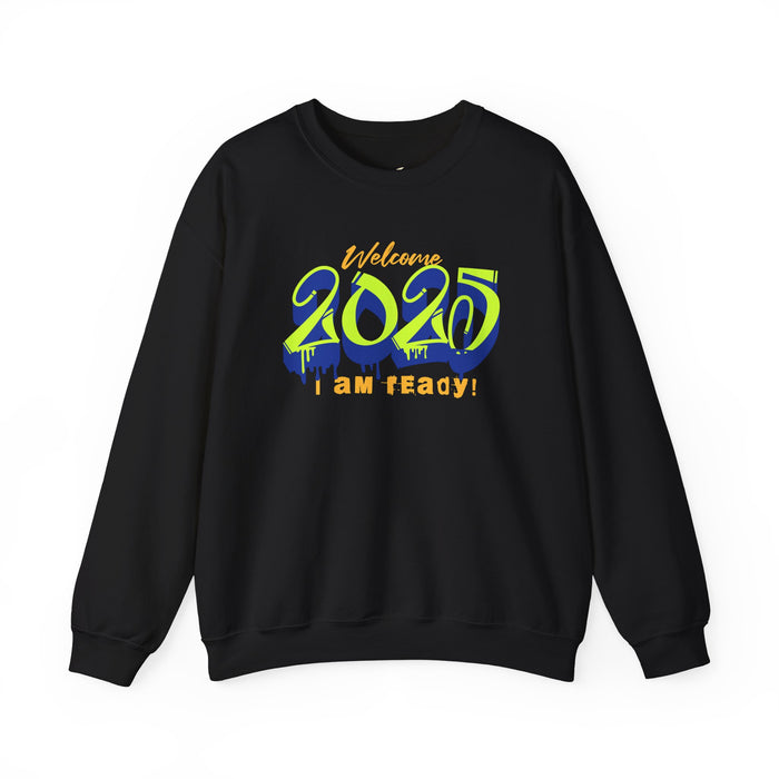 'Welcome 2025. I Am Ready' Unisex Heavy Blend™ Crewneck Sweatshirt.