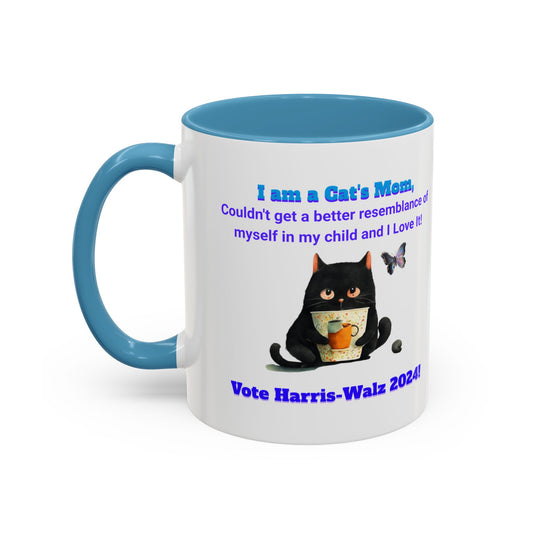 'I am a Cat's Mom, I couldn't get a better resemblance of myself in my child and I love it! Vote Harris-Walz 2024! Accent Coffee Mug (11, 15oz)