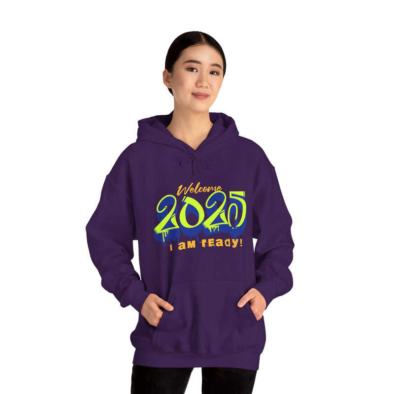 'Welcome 2025, I Am Ready' Unisex Heavy Blend™ Hooded Sweatshirt.