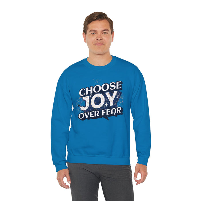'Choose Joy Over Fear' Unisex Crewneck Sweatshirt - Inspirational Cozy Apparel