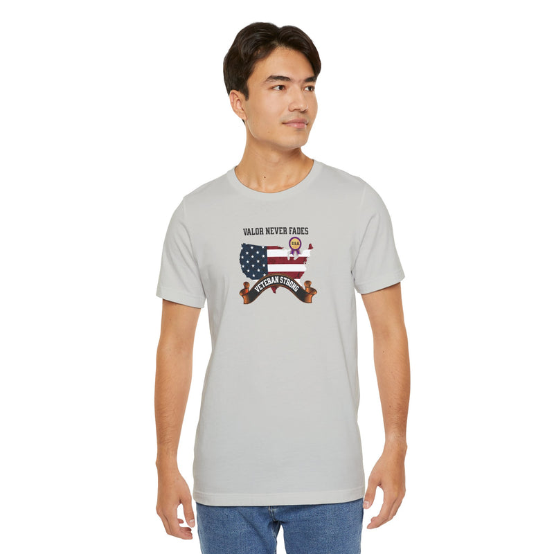 'Valor Never Fades-Veteran Strong' Unisex Jersey Short Sleeve Tee.