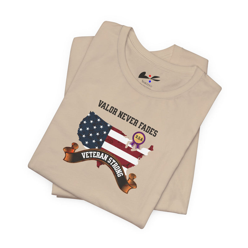 'Valor Never Fades-Veteran Strong' Unisex Jersey Short Sleeve Tee.