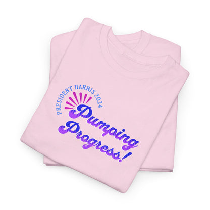 'President Harris 2024. Pumping Progress!.' Unisex Heavy Cotton Tee.