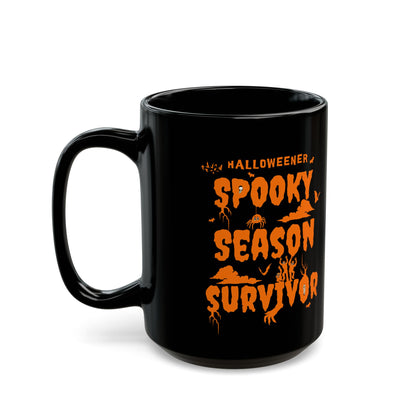 'Halloweener- Spooky Season Survivor' Black Mug. (15oz)