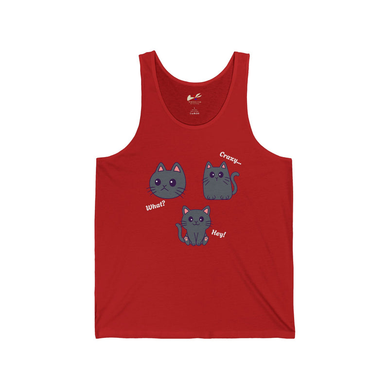 What?, Crazy..., Hey! Cat Unisex Jersey Tank.
