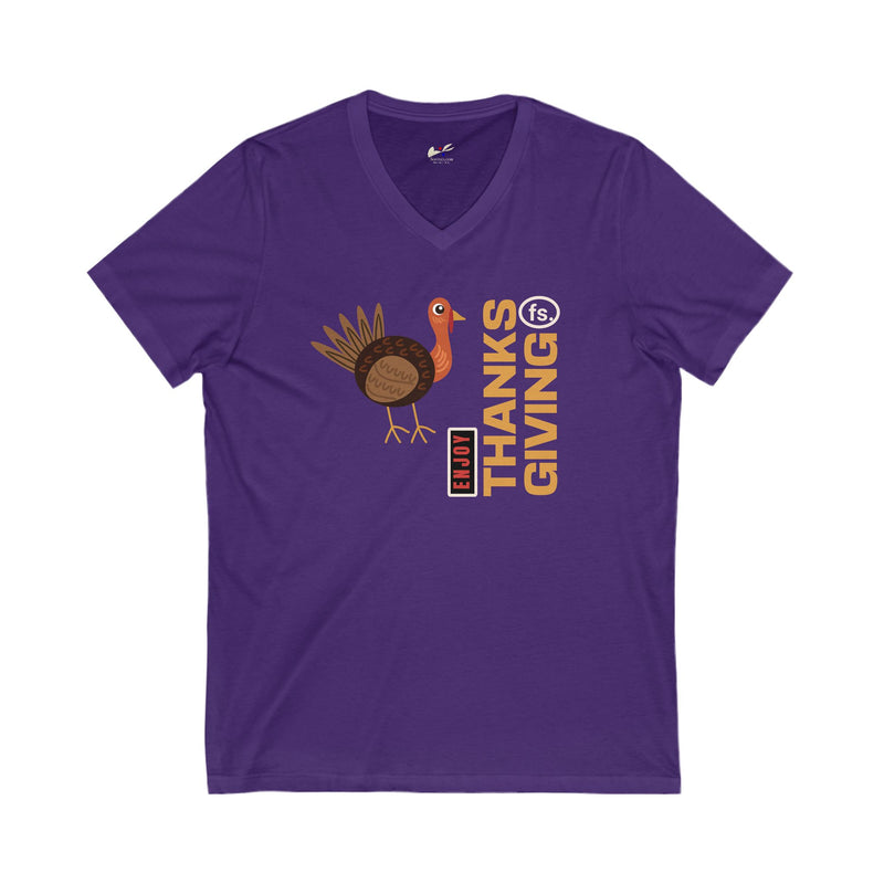 'Enjoy Thanks Giving fs.' Unisex Jersey Short Sleeve V-Neck Tee.