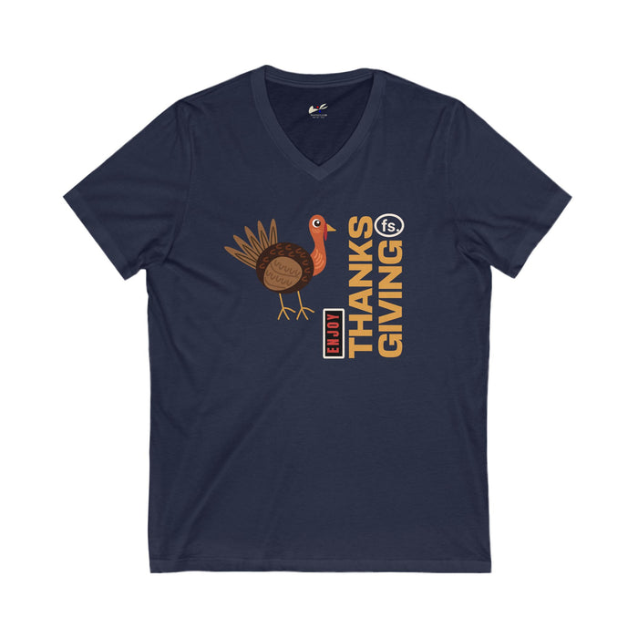 'Enjoy Thanks Giving fs.' Unisex Jersey Short Sleeve V-Neck Tee.