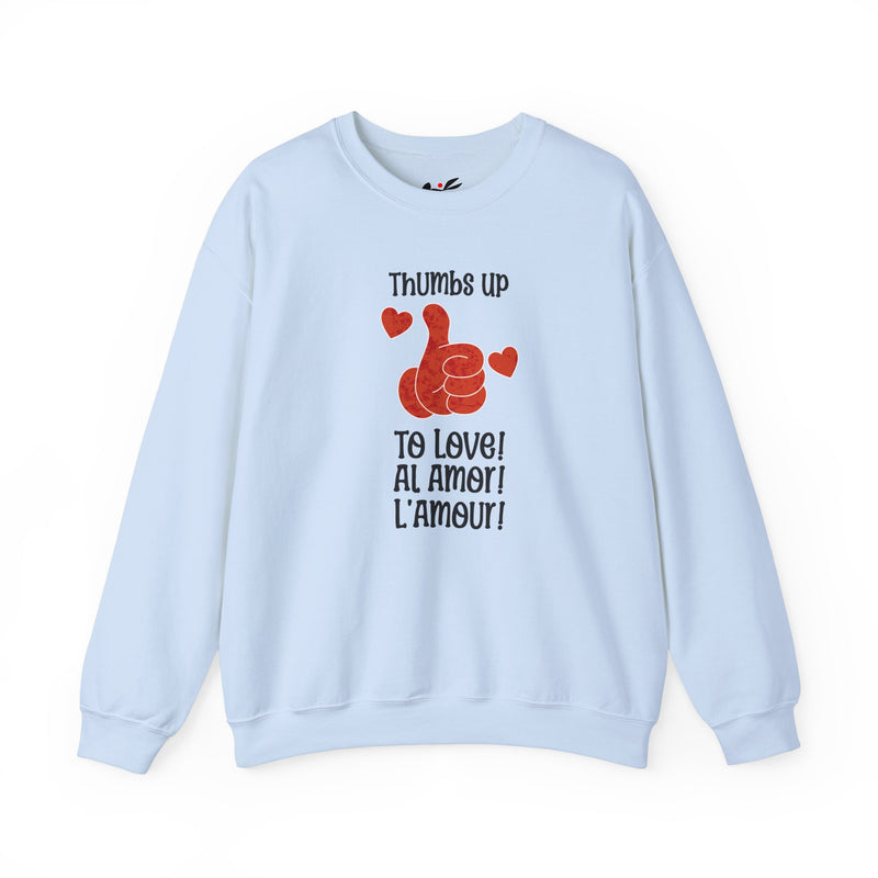 "Thumbs Up To Love, Al Amor, L'Amour!" Unisex Heavy Blend™ Crewneck Sweatshirt.