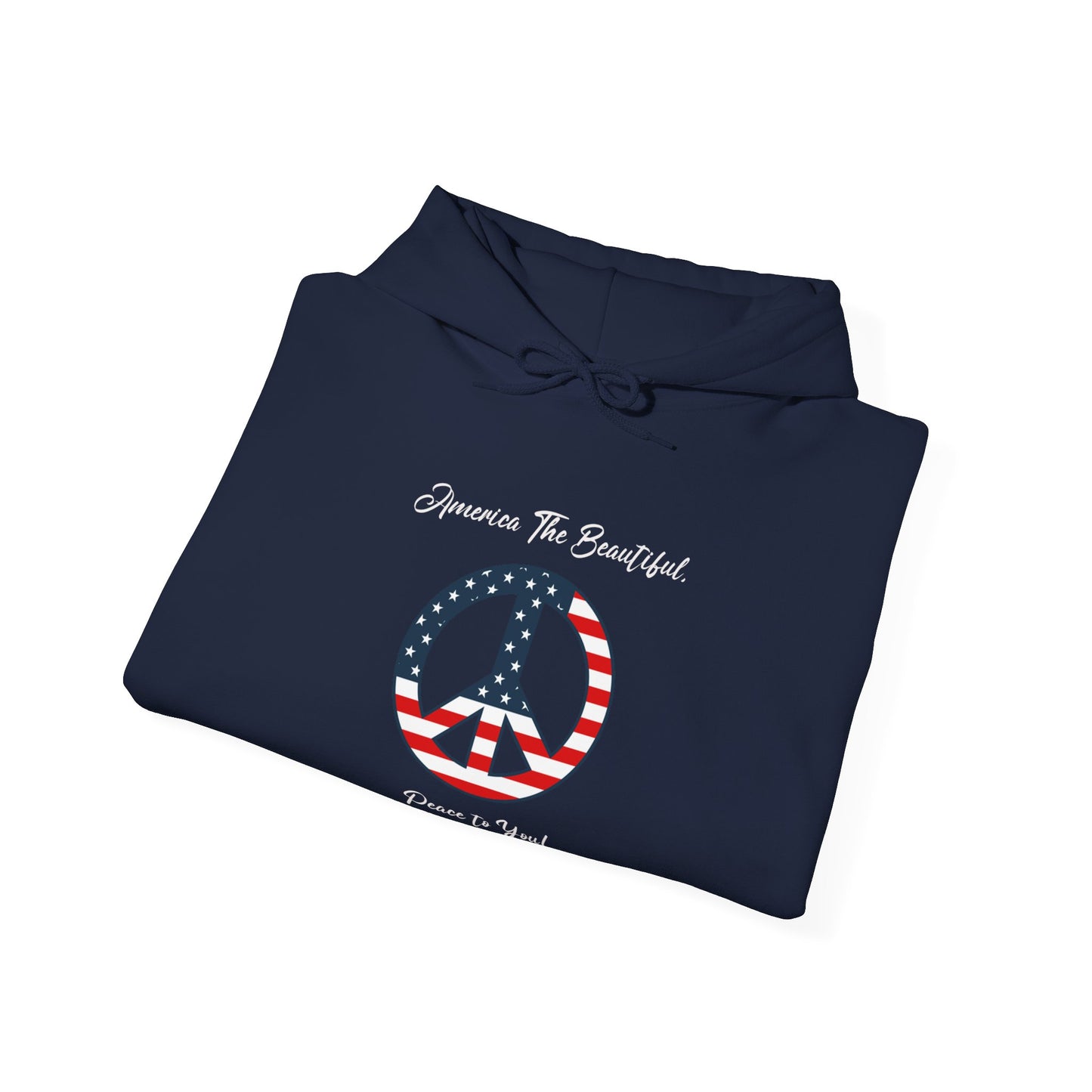 'America The Beautiful...Peace To You!' Unisex Heavy Blend™ Hooded Sweatshirt.