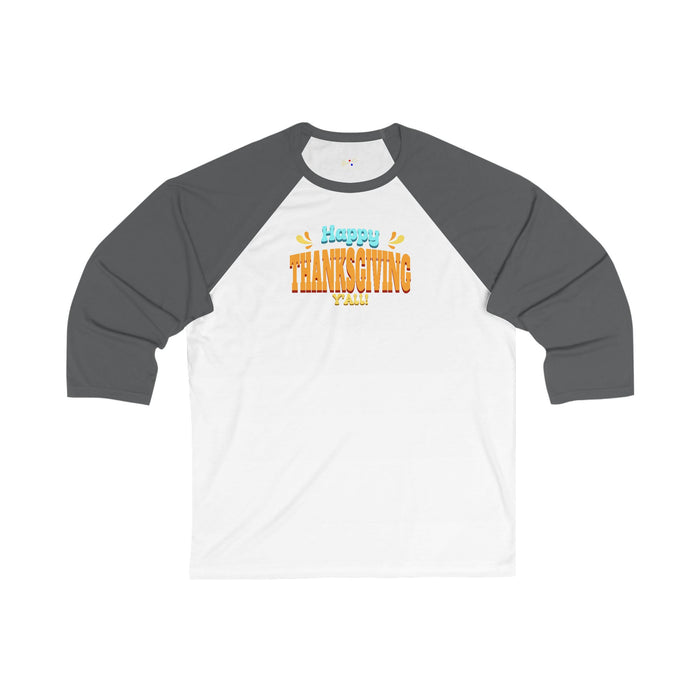 'Happy Thanksgiving, Y'all' Unisex 3\4 Sleeve Baseball Tee.