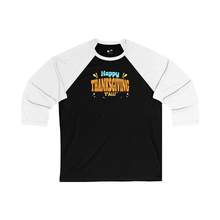 'Happy Thanksgiving, Y'all' Unisex 3\4 Sleeve Baseball Tee.