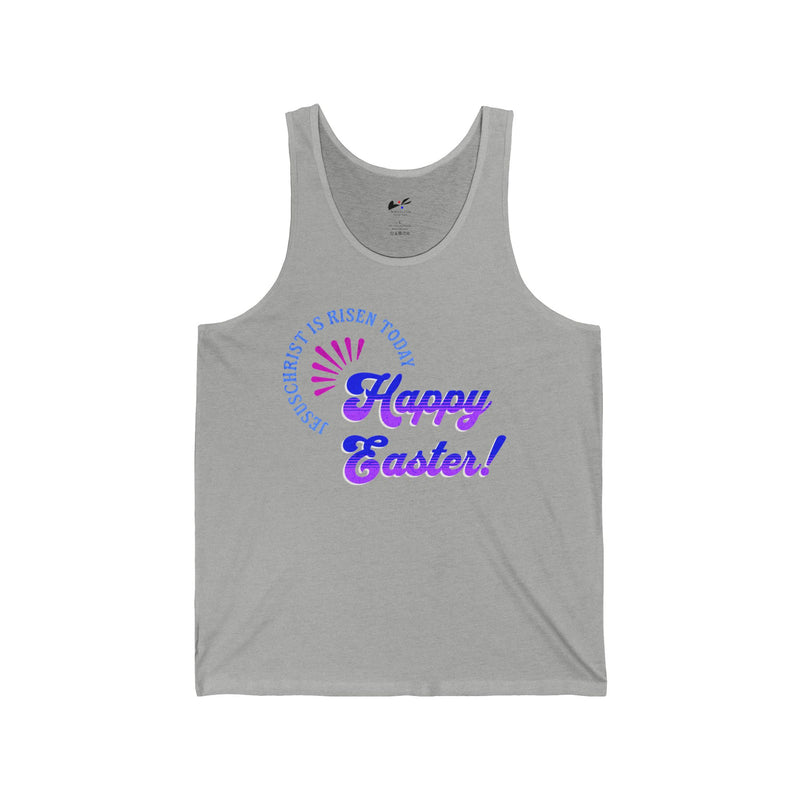'JesusChrist is risen today...Happy Easter!' Unisex Jersey Tank.