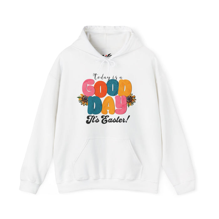 Easter Celebration Hoodie - 'Today is a Good Day, It's Easter' Unisex Heavy Blend Sweatshirt.