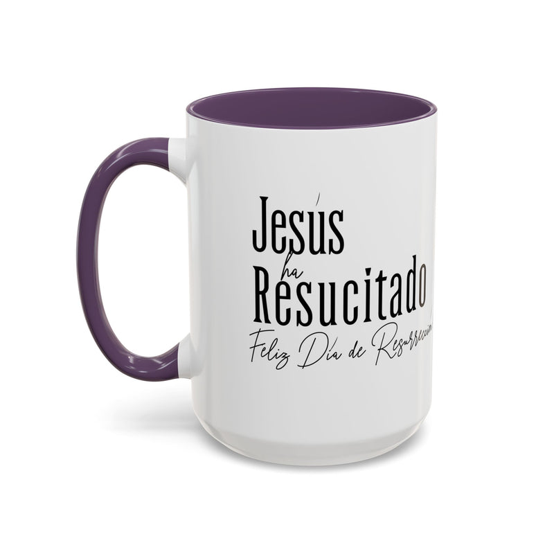 'Jesus ha Resucitado...Feliz Dia de Resurreccion!.' Spanish Accent Coffee Mug, 11oz. 15oz.
