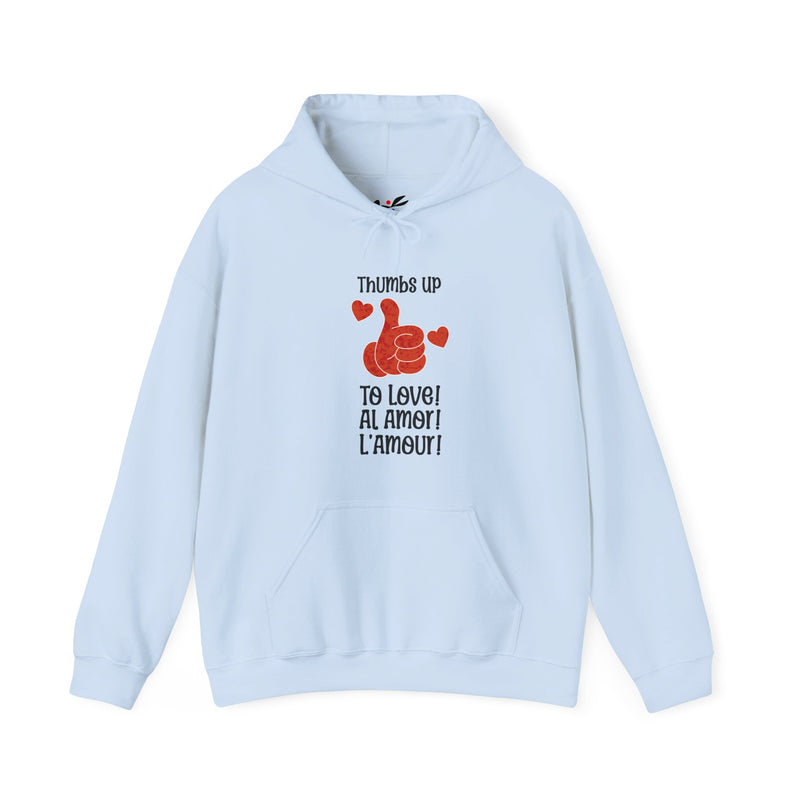 'Thumbs Up to Love!, Al Amor!, L'Amour! Unisex Heavy Blend™ Hooded Sweatshirt.