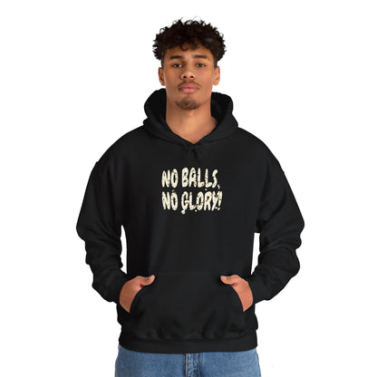 'No Balls, No Glory!' Unisex Heavy Blend™ Hooded Sweatshirt.