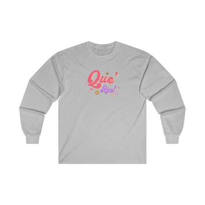 'Que Rico!' Women's Ultra Cotton Long Sleeve Tee.