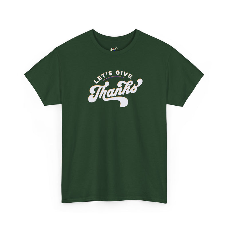 'Let's Give Thanks' Unisex Heavy Cotton Tee.