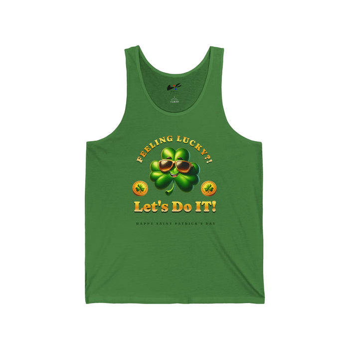 'Feeling Lucky?! Let's Do It! Happy Saint Patrick's Day' Unisex Jersey Tank.