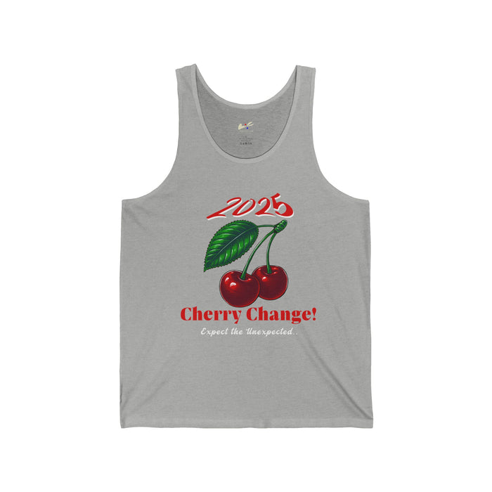 '2025 Cherry Change! Expect The Unexpected...' Unisex Jersey Tank.