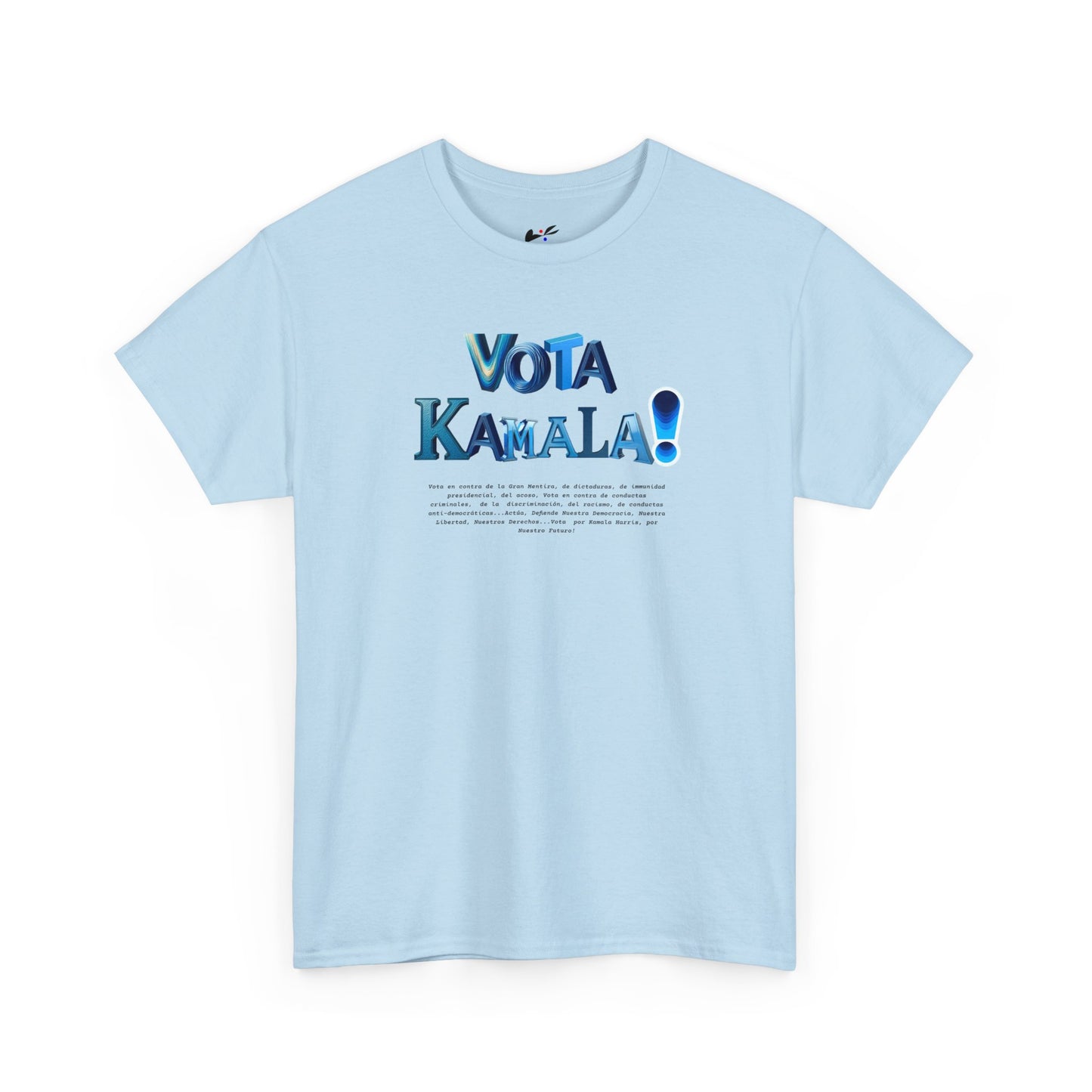 'Vota Kamala!, Vota en contra de la Gran Mentira, de dictaduras, de immunidad presidencial,  del acoso, Vota en contra de conductas criminales...' Unisex Heavy Cotton Tee