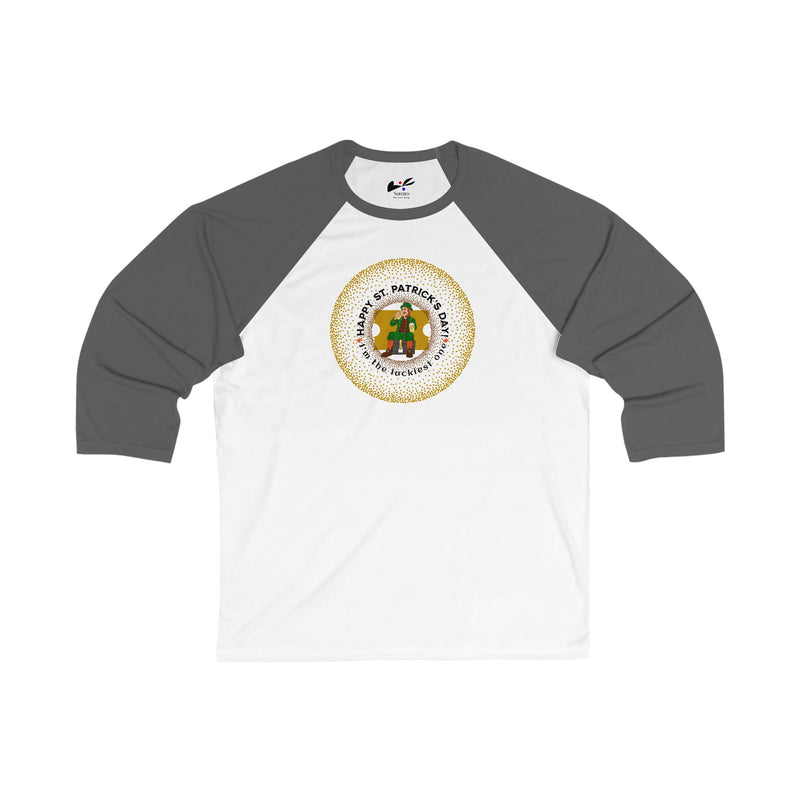 'Happy St. Patrick Day! I'm The Luckiest One!' Unisex 3\4 Sleeve Baseball Tee.