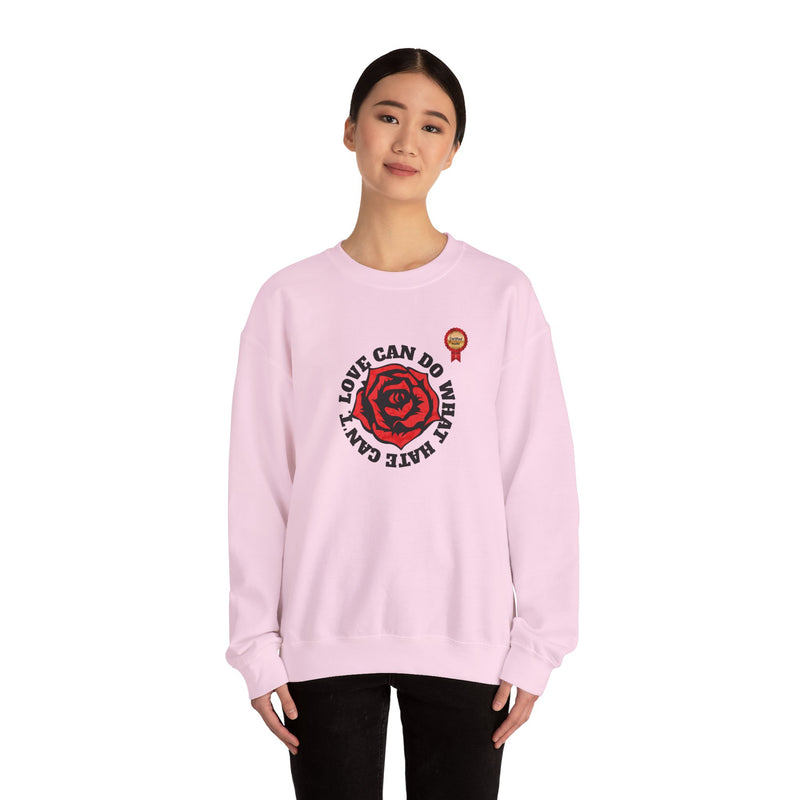 'Love Can Do What Hate Can't'  Heavy Blend™ Crewneck Sweatshirt.