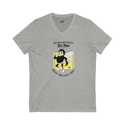 'Bee Loved, Bee Trusted, Bee Mom...Happy Mother's Day! Unisex Jersey Short Sleeve V-Neck Tee.