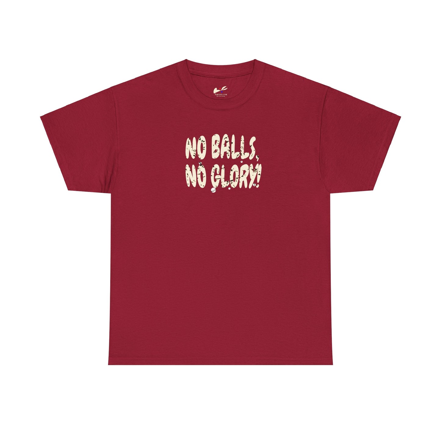 'No Balls, No Glory!' Unisex Cotton Tee.