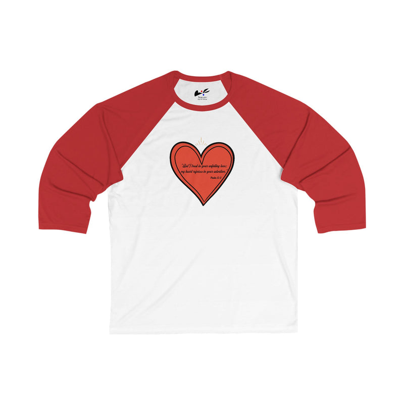 'But I trust in your unfailing love; my heart rejoices in your salvation" Psalm 13:5 Unisex 3\4 Sleeve Baseball Tee.