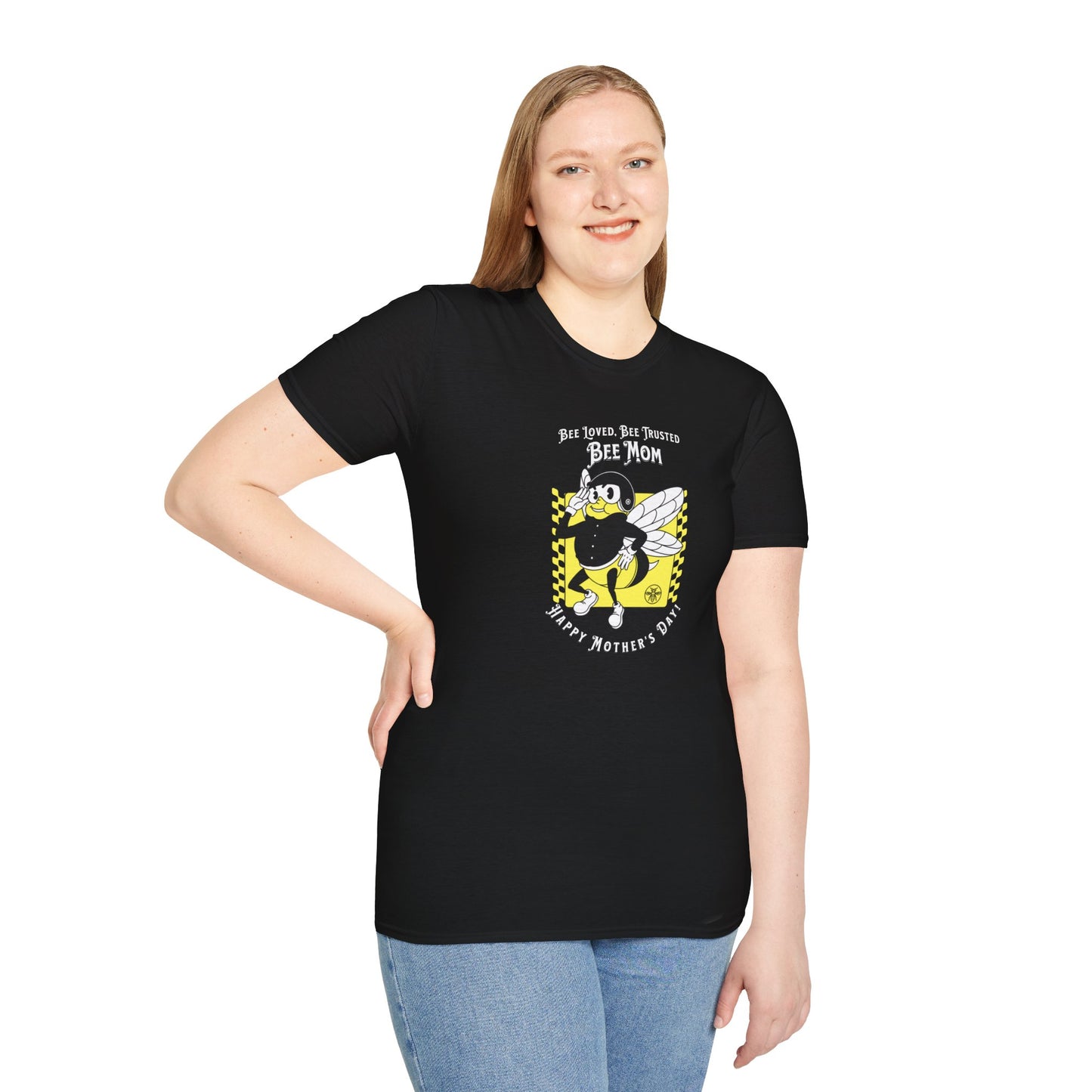 'Bee Loved, Bee Trusted, Bee Mom...Happy Mother's Day!' Unisex Softstyle T-Shirt.