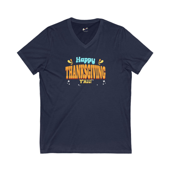 'Happy Thanksgiving Y'all' Unisex Jersey Short Sleeve V-Neck Tee.
