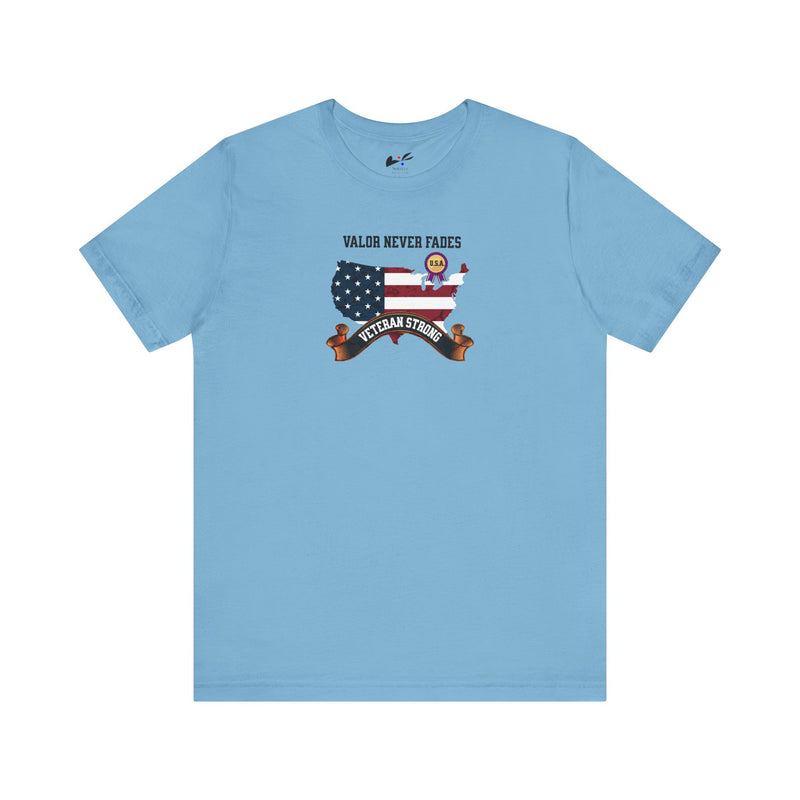 'Valor Never Fades-Veteran Strong' Unisex Jersey Short Sleeve Tee.