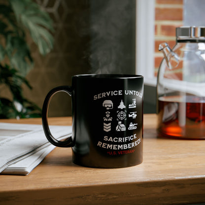 'Service Untold, Sacrifice Remembered! *U.S. Veteran*' Black Mug (11oz).