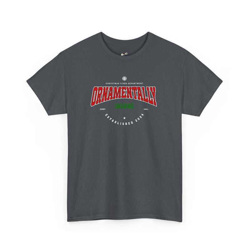 'Ornamentally Insane-Established 2024' Unisex Heavy Cotton Tee.