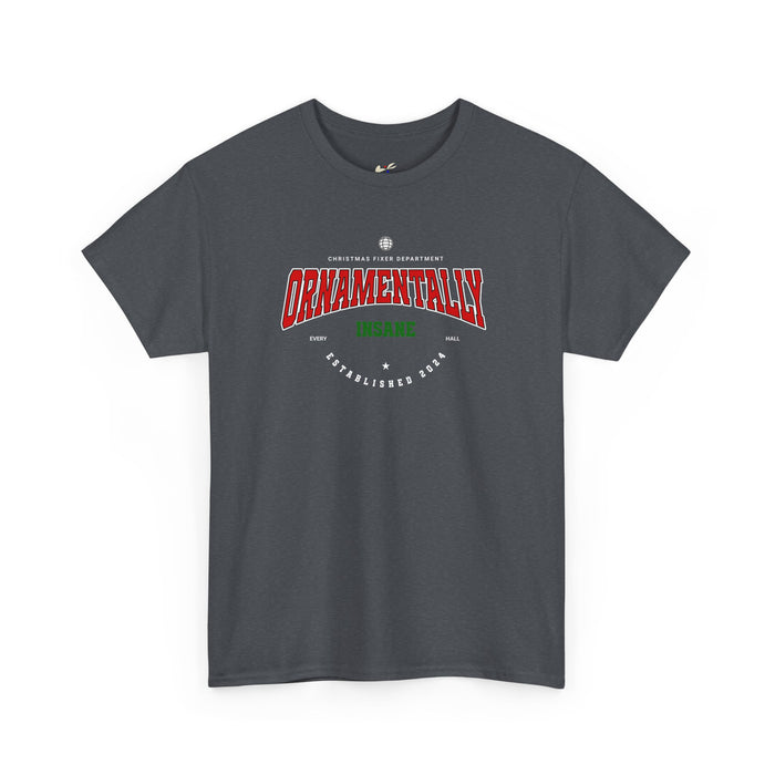 'Ornamentally Insane-Established 2024' Unisex Heavy Cotton Tee.
