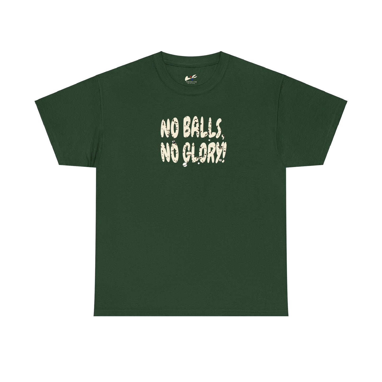 'No Balls, No Glory!' Unisex Cotton Tee.