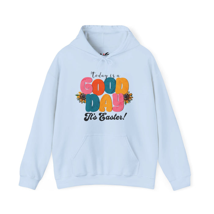 Easter Celebration Hoodie - 'Today is a Good Day, It's Easter' Unisex Heavy Blend Sweatshirt.