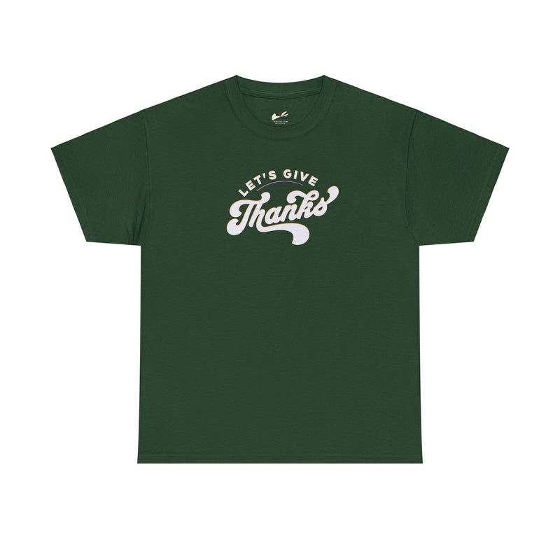 'Let's Give Thanks' Unisex Heavy Cotton Tee.