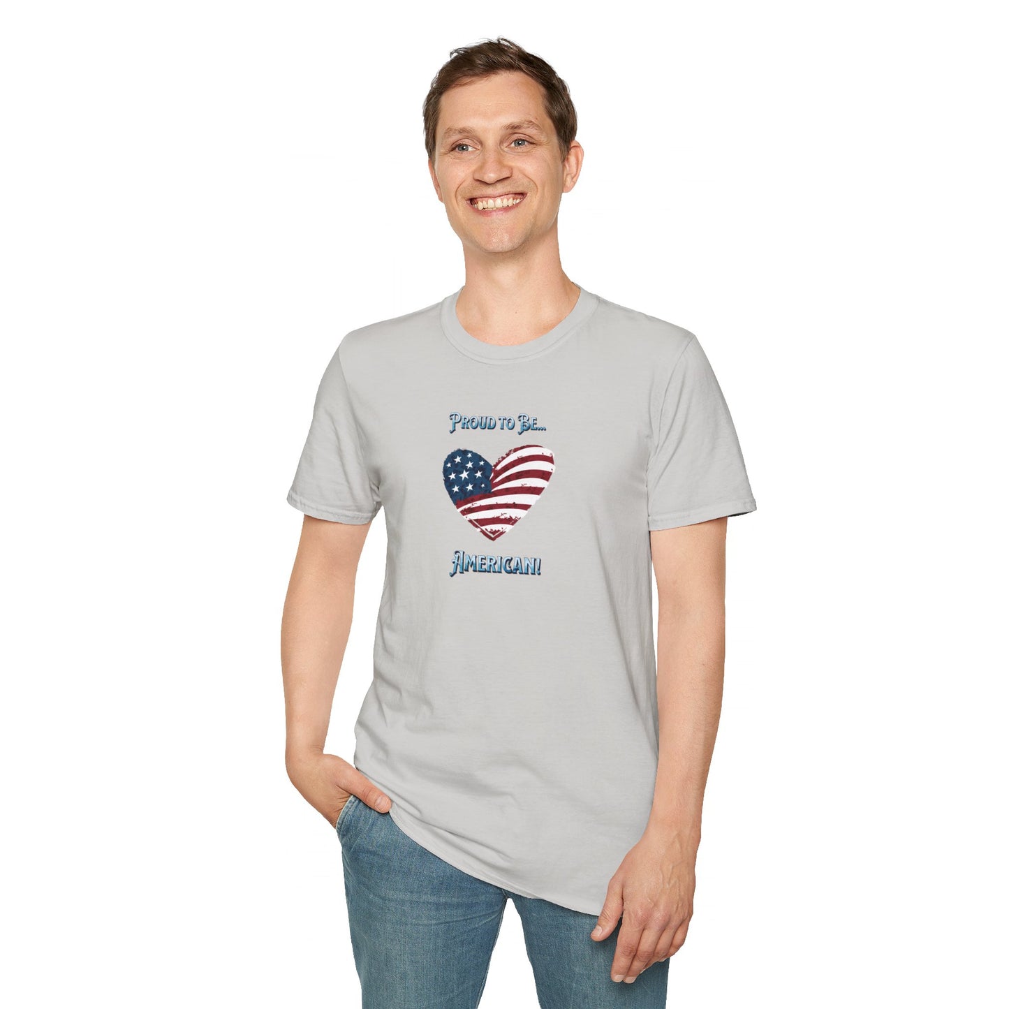 'Proud To Be...American!' Unisex Softstyle T-Shirt.