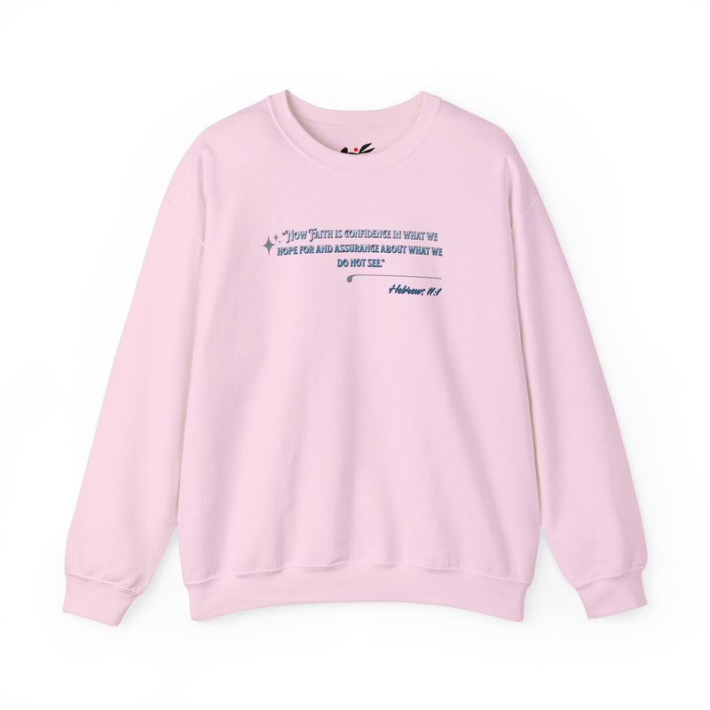 "Now Faith is confidence in what we hope for and assurance in what we do not see". Hebrews 11:1 Unisex Heavy Blend™ Crewneck Sweatshirt.