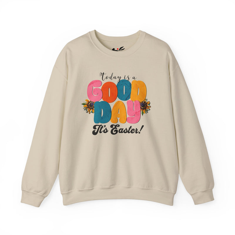 Easter Celebration Crewneck Sweatshirt - 'Today is a Good Day, It's Easter!'.