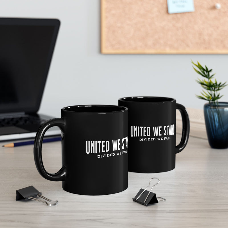 'United We Stand, divided we fall'. 11oz Black Mug.